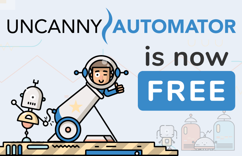 Uncanny Automator is Free