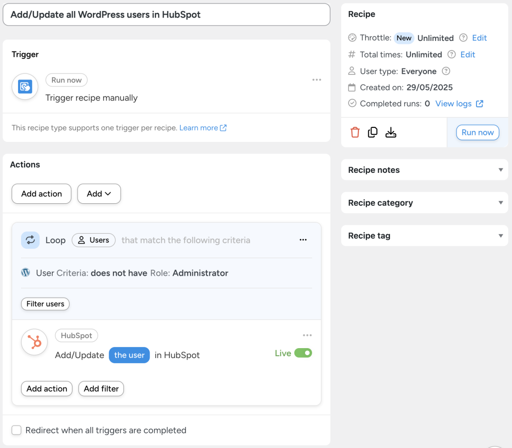 Automator recipe using the “Run now” integration to add/update all WordPress users to/in HubSpot that meet the filter criteria.