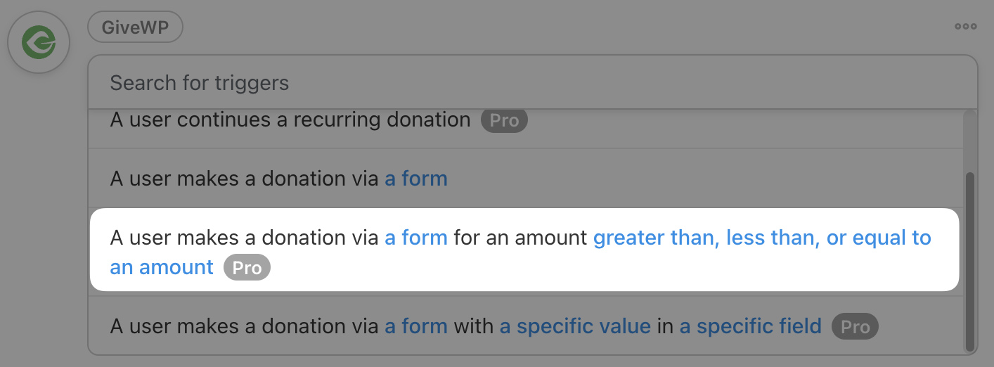 Automator GiveWP Trigger A user makes a donation via form greater than...