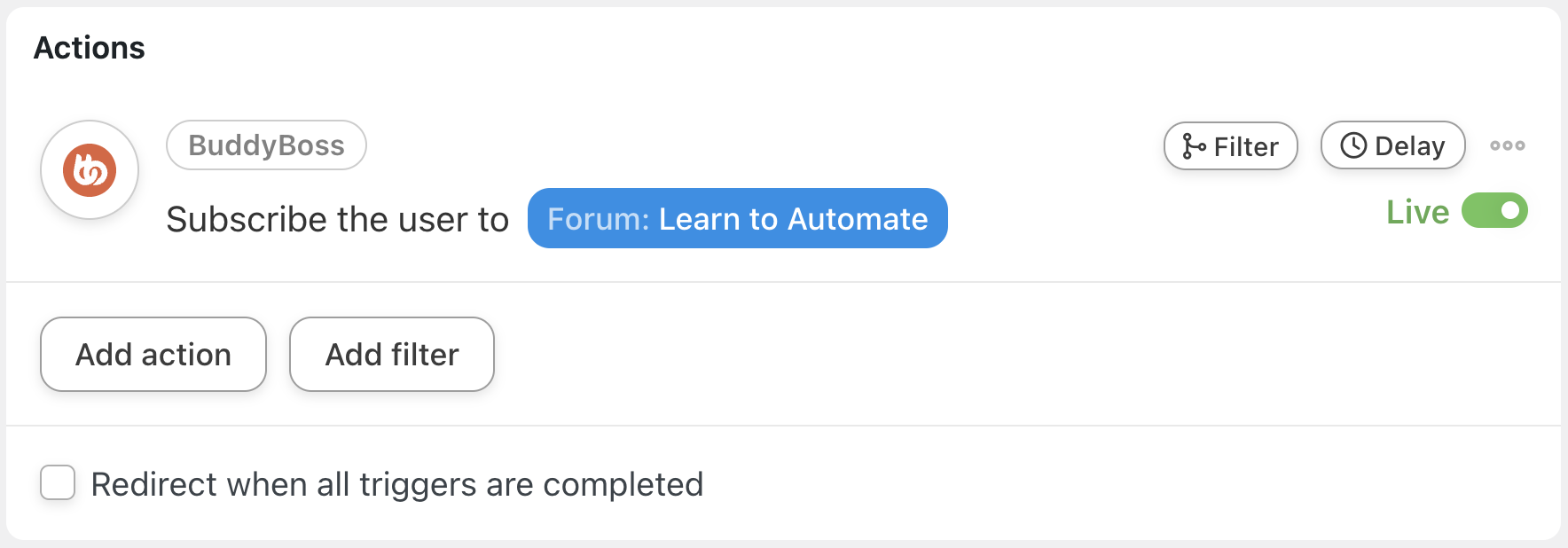 Automator BuddyBoss Action Subscribe the user to a forum Live