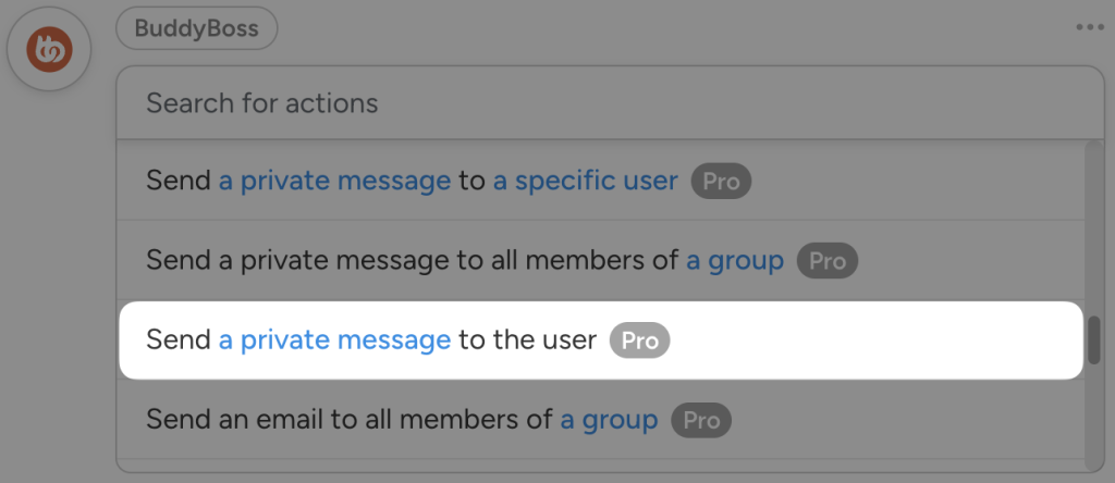 Uncanny Automator BuddyBoss action selection interface displaying a list of available actions. The highlighted action reads: "Send a private message to the user," which is marked as a Pro feature. Other actions in the list include sending private messages to specific users or groups and emailing all members of a group.