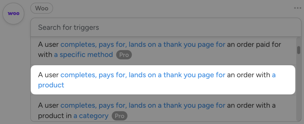 Uncanny Automator WooCommerce trigger selection interface displaying a list of available triggers. The highlighted trigger reads: "A user completes, pays for, lands on a thank you page for an order with a product." Other triggers in the list include conditions for specific payment methods and product categories.