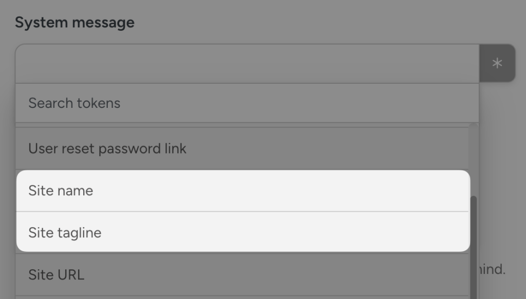 Dropdown menu under "System message" showing token options "Site name" and "Site tagline" selected.