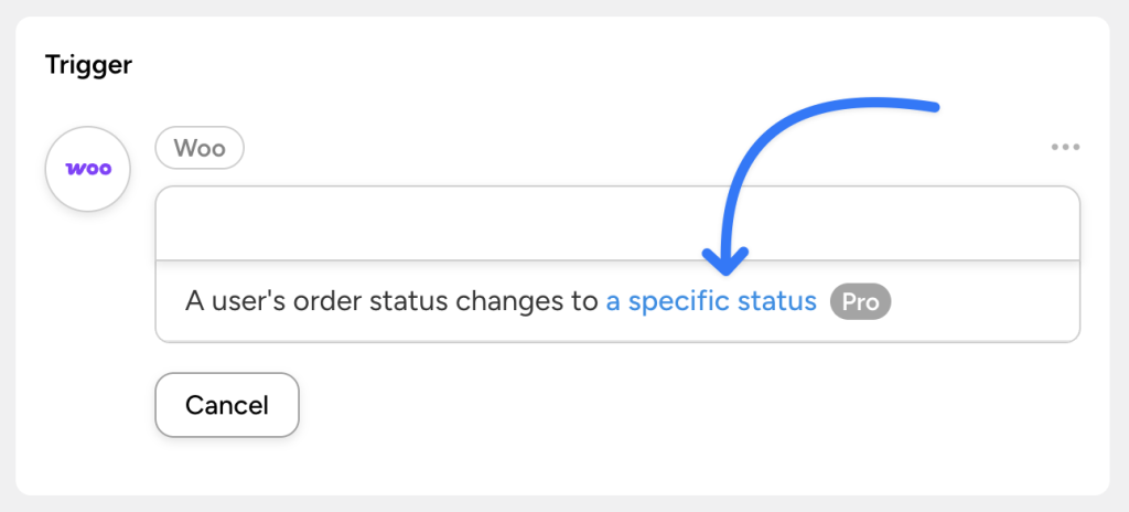 Automator Woo trigger “A user’s order status changes to a specific status”.